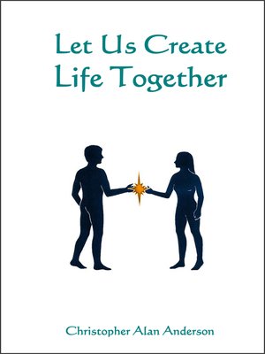 cover image of Let Us Create Life Together